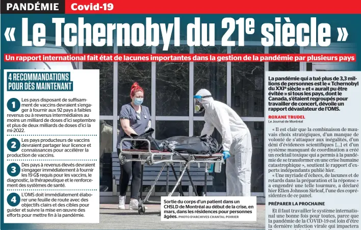  ?? PHOTO D’ARCHIVES CHANTAL POIRIER ?? Sortie du corps d’un patient dans un CHSLD de Montréal au début de la crise, en mars, dans les résidences pour personnes âgées.