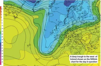  ??  ?? A deep trough to the west of Ireland shown on the 500mb chart for the day in question