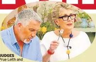  ??  ?? JUDGES Prue Leith and Paul Hollywood