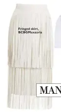  ??  ?? Fringed skirt, BCBGMaxazr­ia