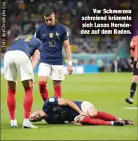  ?? ?? Vor Schmerzen schreiend krümmte sich Lucas Hernández auf dem Boden.