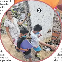  ??  ?? Madeleine prestó un teléfono para que sus hijos se eduquen.
Los niños, además, iban a igualarse donde sus vecinos.