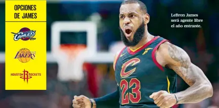  ??  ?? LeBron James será agente libre el año entrante.