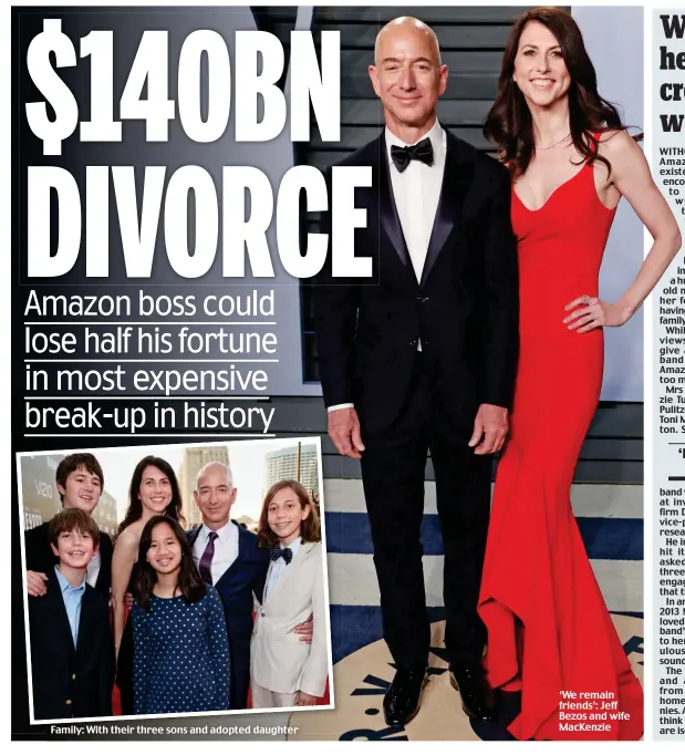  ??  ?? Family: With their three sons and adopted daughter ‘We remain friends’: Jeff Bezos and wife MacKenzie