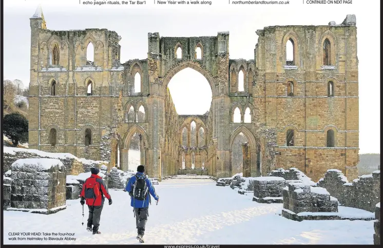  ??  ?? CLEAR YOUR HEAD: Take the four-hour walk from Helmsley to Rievaulx Abbey