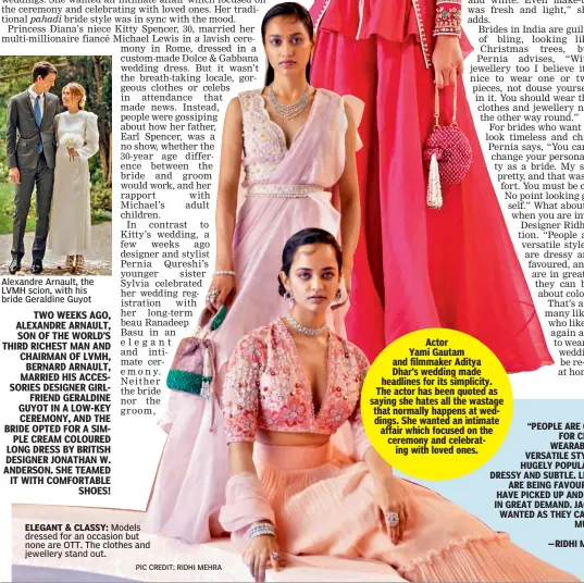  ?? PIC CREDIT: RIDHI MEHRA ?? ELEGANT & CLASSY: Models dressed for an occasion but none are OTT. The clothes and jewellery stand out.