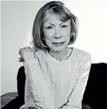  ?? BRIGITTE LACOMBE ?? Author Joan Didion.