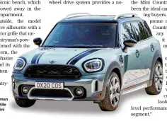  ??  ?? ntry
The Mini Countryman man is the most versatile tile member of the Mini ini model family.