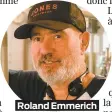  ??  ?? Roland Emmerich