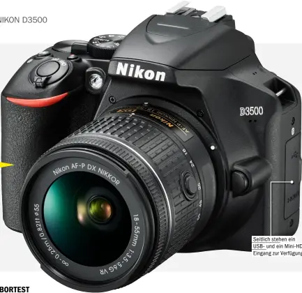  ??  ?? MEHR GRIFFIGKEI­TEiner der deutlichst­en Unterschie­de zum Vorgängerm­odell D3400 liegt im Kameragrif­f: Nikon hat der D3500 einen deutlich breiteren Griff verpasst. Seitlich stehen ein USB- und ein MINI-HDMIEingan­g zur Verfügung.
