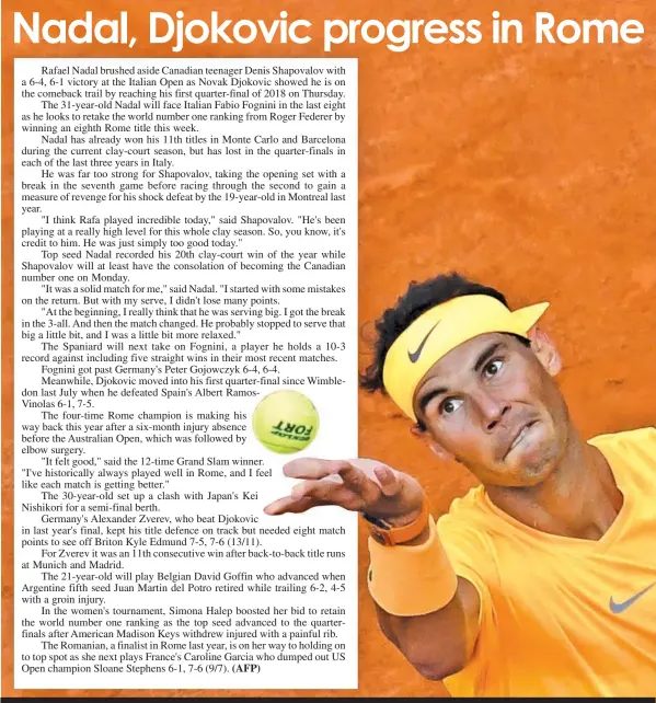  ?? AGENCE FRANCE PRESSE ?? Spain's Rafael Nadal serves against Canada's Denis Shapovalov during Rome's ATP Tennis Open tournament at the Foro Italico, on May 17, 2018 in Rome.