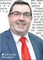  ??  ?? Cllr Andy Moorhead