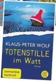  ??  ?? Wer mehr über den Mord auf Langeoog erfahren will: „Totenstill­e im Watt“heißt Wolfs neuer Krimi.