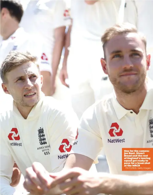  ?? PICTURES: Getty Images ?? One for the camera: Joe Root, Stuart Broad and the rest of England’s touring squad get ready to pose for a team shot at the WACA