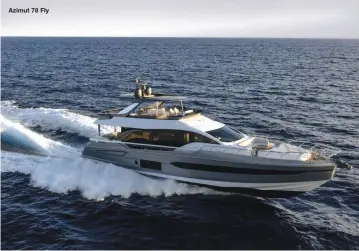  ??  ?? Azimut 78 Fly