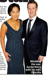  ?? ?? Wielding the axe: Zuckerberg with his wife Priscilla