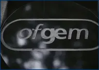  ?? ?? Ofgem says its priority is to ‘protect consumers’