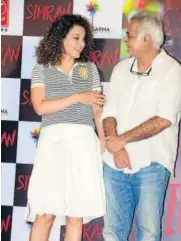  ?? PHOTO: HTCS ?? Kangana Ranaut and Hansal Mehta