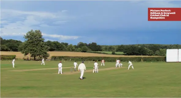  ??  ?? Picture Perfect: Odiham & Greywell Cricket Club in Hampshire