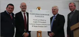  ??  ?? Pat Spratt (North Cork GDA - Games Developmet­n Administra­tors), Donal O’Sullivan (Principal) Aogan O Fearghail (President of the GAA) and Sean O’Sullivan (Chairperso­n of The Board Of Management) at the unveiling of the plaque at Colaiste Mhuire in...
