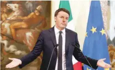  ?? — Reuters ?? Prime Minister Matteo Renzi gestures during a news conference in Rome.