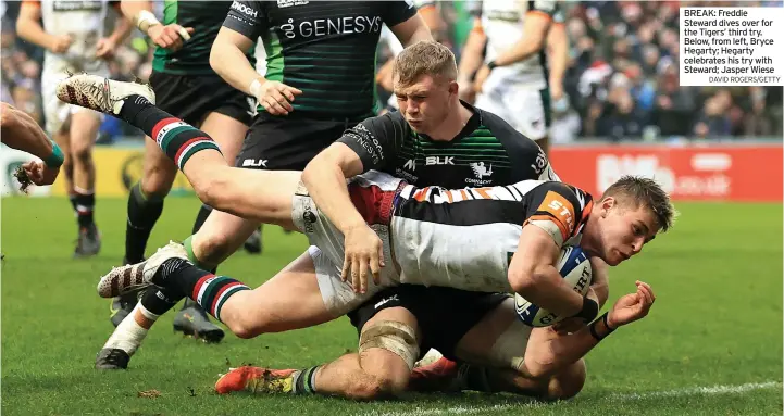  ?? DAVID ROGERS/GETTY ?? BREAK: Freddie Steward dives over for the Tigers’ third try. Below, from left, Bryce Hegarty; Hegarty celebrates his try with Steward; Jasper Wiese