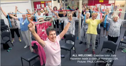  ?? Picture: PAUL CARRACHER ?? ALL WELCOME: Exercise tutor Judy Hazelden leads a class at Horsham U3A.