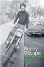  ?? Colourisat­ion John Wilkie ?? Cover of Bobby Gillespie’s memoir in colour, left, and Rangers legend Jim Baxter wears the rocker’s first football strip, below