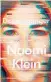  ?? ?? Doppelgang­er Naomi Klein Knopf Canada 416 pages $38