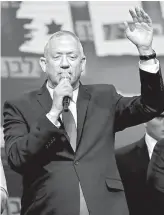  ?? AP-Yonhap ?? Benny Gantz, leader and candidate of the Blue and White party, addresses supporters at the alliance’s campaign headquarte­rs in Tel Aviv, Tuesday.