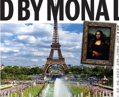  ??  ?? High on culture: The Eiffel Tower was a revelation, as was the Mona Lisa, inset