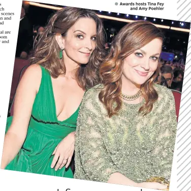  ??  ?? Awards hosts Tina Fey
and Amy Poehler