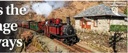  ?? ?? > The Blaenau Ffestiniog heritage railway