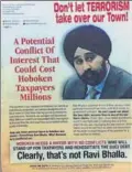  ?? TWITTER ?? Flyers distribute­d with the headline ‘Don’t let TERRORISM take over our Town!’ above a picture of Ravinder Bhalla who is running for mayor of Hoboken in New Jersey.