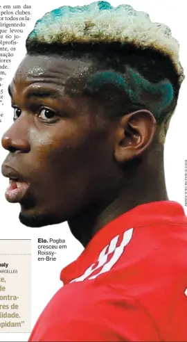  ??  ?? Elo. Pogba cresceu em Roissyen-Brie