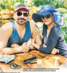  ??  ?? Abhinav Shukla and Rubina Dilaik say that they deal with creative difference­s by having constructi­ve debates