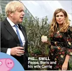  ?? ?? PIG... SWILL Peppa, Boris and his wife Carrie