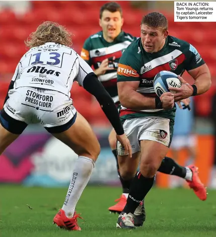  ??  ?? BACK IN ACTION: Tom Youngs returns to captain Leicester Tigers tomorrow