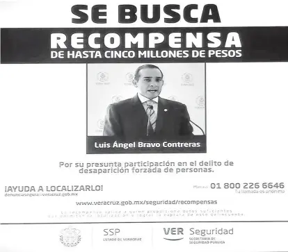  ?? ESPECIAL ?? El gobierno de Veracruz difundió carteles con la imagen del ex funcionari­o.