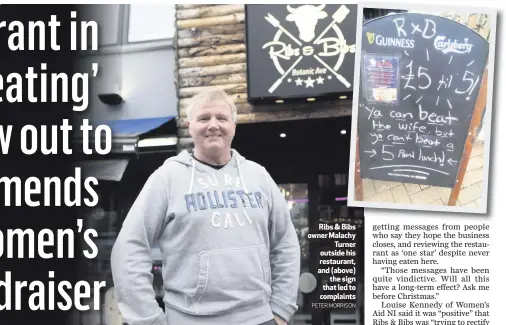  ?? PETER MORRISON ?? Ribs & Bibs owner Malachy
Turner outside his restaurant, and (above)
the sign that led to complaints