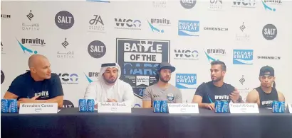  ?? — Photo by Mohammad Mustafa Khan ?? Brendon Cosso, saleh al Braik, kenneth gallarzo of wCo, Yousef al gurg, and eryc ortiz at a Press conference for Battle of the Bars 2017, the world’s first calistheni­cs competitio­n based on individual battles.