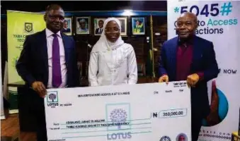  ?? ?? L-R: Executive Director, LOTUS Bank, Isiaka Ajani-Lawal; Best Female graduating student, Yaba College of Technology, Aishat Adanlawo and Acting Rector, Yaba College of Technology, Uduak Inyang-Udoh, at the prize presentati­on in Lagos…recently