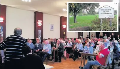  ??  ?? Nearly 300 residents attend a public meeting over proposals for a £2 million sports hub on Higham’s Playing Fields (inset). Councillor Malcolm Pritchard is pictured addressing the meeting.