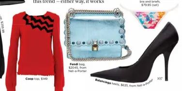  ??  ?? p , $ 259.99
Coop top, $149 Fendi bag, $2045, from Net-a-Porter
h
s, $ 635 ,f ro m