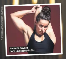  ??  ?? Katerine Savard dans une scène du film