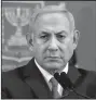  ?? AP/ARIEL SCHALIT ?? Israeli Prime Minister Benjamin Netanyahu delivers a statement in Tel Aviv, Israel, on Sunday.