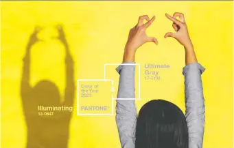  ??  ?? The Pantone Color Institute has chosen two colours of the year for 2021, a cheery yellow called Illuminati­ng “to satisfy our quest for vitality,” and a second called Ultimate Gray, “emblematic of solid and dependable elements.”
