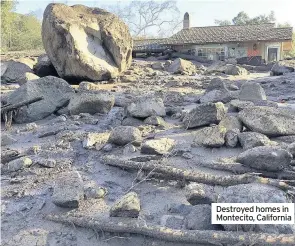  ??  ?? Destroyed homes in Montecito, California