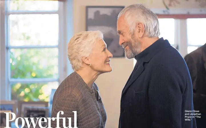  ?? COURTESY OF SONY PICTURES CLASSICS ?? Glenn Close and Jonathan Pryce in “The Wife.”