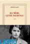  ??  ?? Il a écrit « Ma mère, cette inconnue » sur les conseils de son épouse. Comme un enquêteur, Philippe Labro est parti sur les traces de sa famille, en France et en Pologne. Un récit subtil et émouvant sur une femme fascinante.